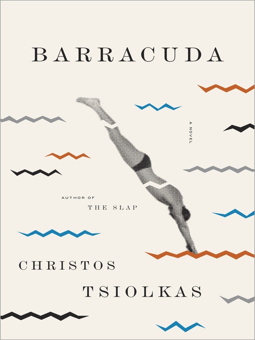 Title details for Barracuda by Christos Tsiolkas - Available